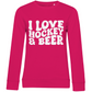 Ladies Sweatshirt I LOVE HOCKEY & BEER