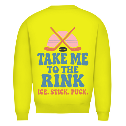 Unisex Sweatshirt TAKE ME TO THE RINK (back)