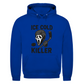 Unisex Hoodie ICE COLD KILLER