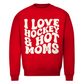 Unisex Sweatshirt  I LOVE HOCKEY & HOT MOMS