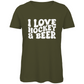 Ladies T-Shirt I LOVE HOCKEY & BEER