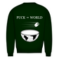 Sweatshirt PUCK THE WORLD