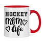 Tasse zweifarbig HOCKEY MOM LIFE