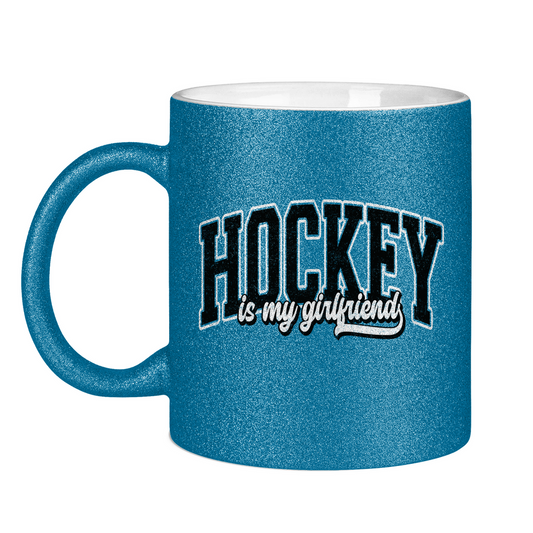 Glitzertasse HOCKEY IS MY GIRLFRIEND