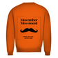 Unisex Sweatshirt MOVEMBER MOVEMENT