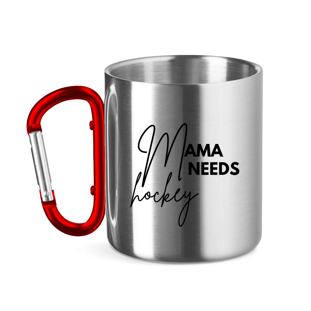 Edelstahltasse MAMA NEEDS HOCKEY