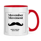 Tasse zweifarbig MOVEMBER MOVEMENT