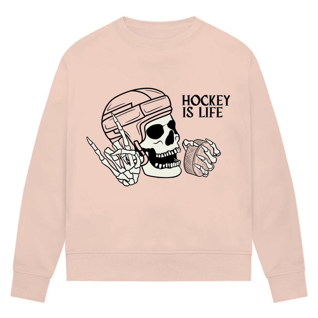 Ladies Sweatshirt HOCKEY IS LIFE