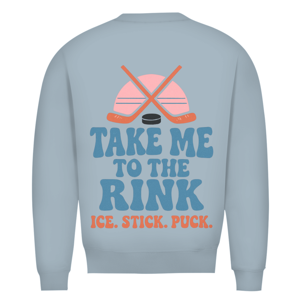 Unisex Sweatshirt TAKE ME TO THE RINK (back)