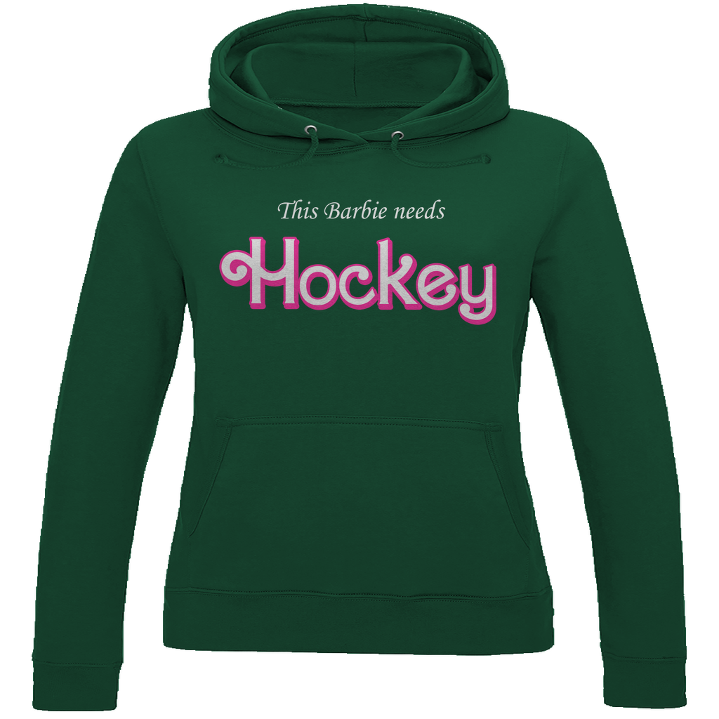 Ladies Hoodie BARBIE NEEDS HOCKEY