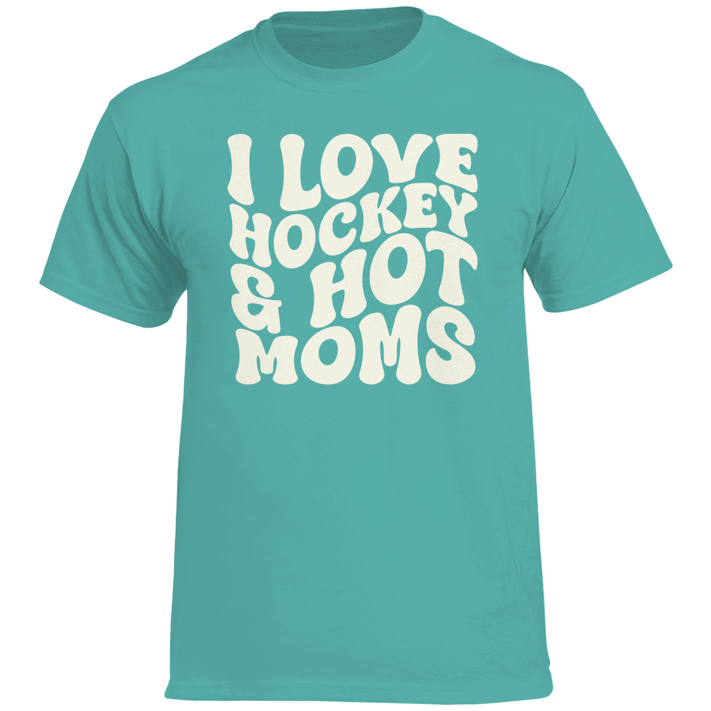 T-Shirt I LOVE HOCKEY & HOT MOMS