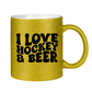 Glitzertasse I LOVE HOCKEY & BEER