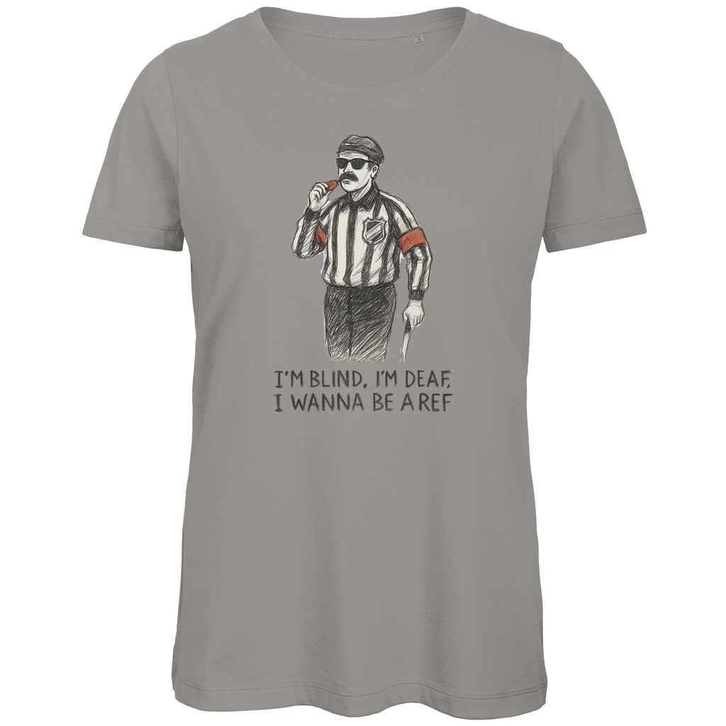 Ladies T-Shirt WANNA BE A REF