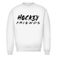 Unisex Sweatshirt HOCKEY FRIENDS (FRIENDS EDT.)