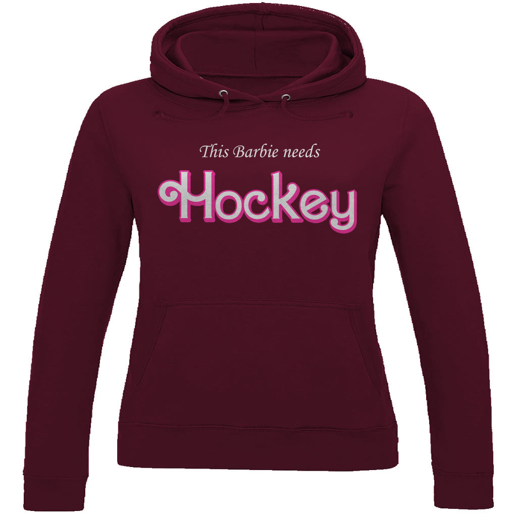 Ladies Hoodie BARBIE NEEDS HOCKEY