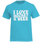 T-Shirt I LOVE HOCKEY & BEER