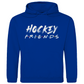 Unisex Hoodie HOCKEY FRIENDS (FRIENDS EDT.)
