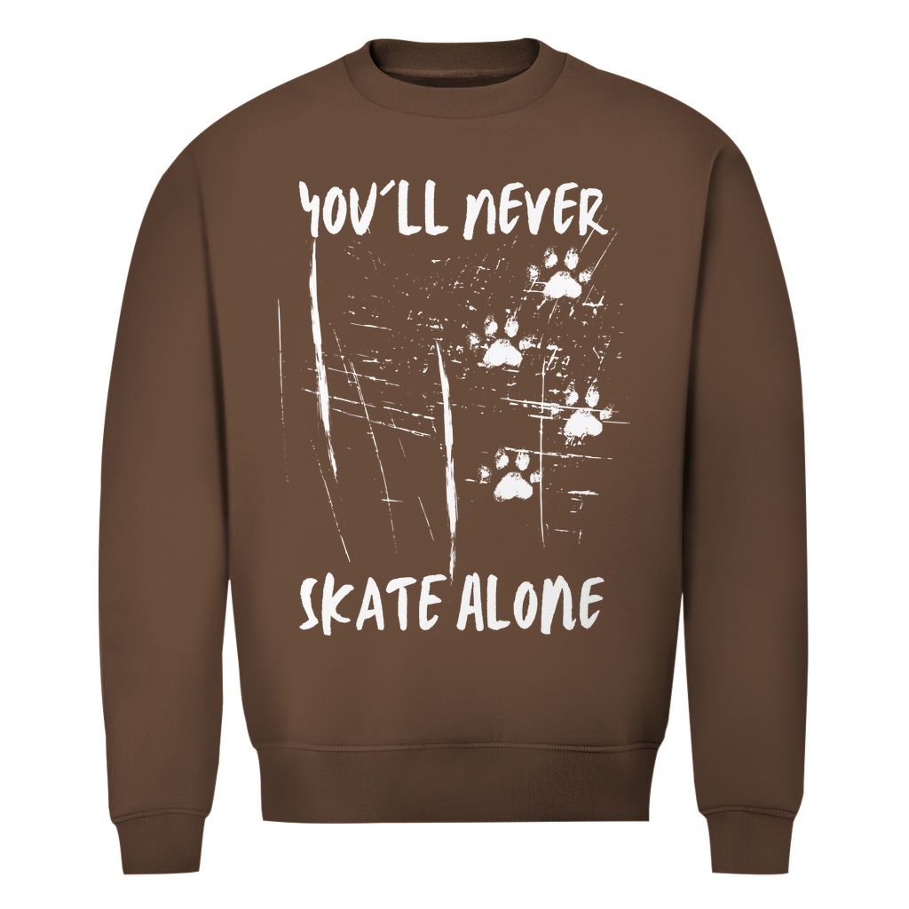 Unisex Sweatshirt NEVER SKATE ALONE