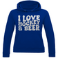 Ladies Hoodie I LOVE HOCKEY & BEER