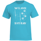 T-Shirt NEVER SKATE ALONE