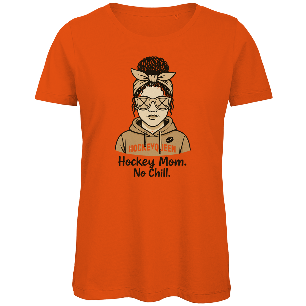 Ladies T-Shirt HOCKEY MOM - NO CHILL