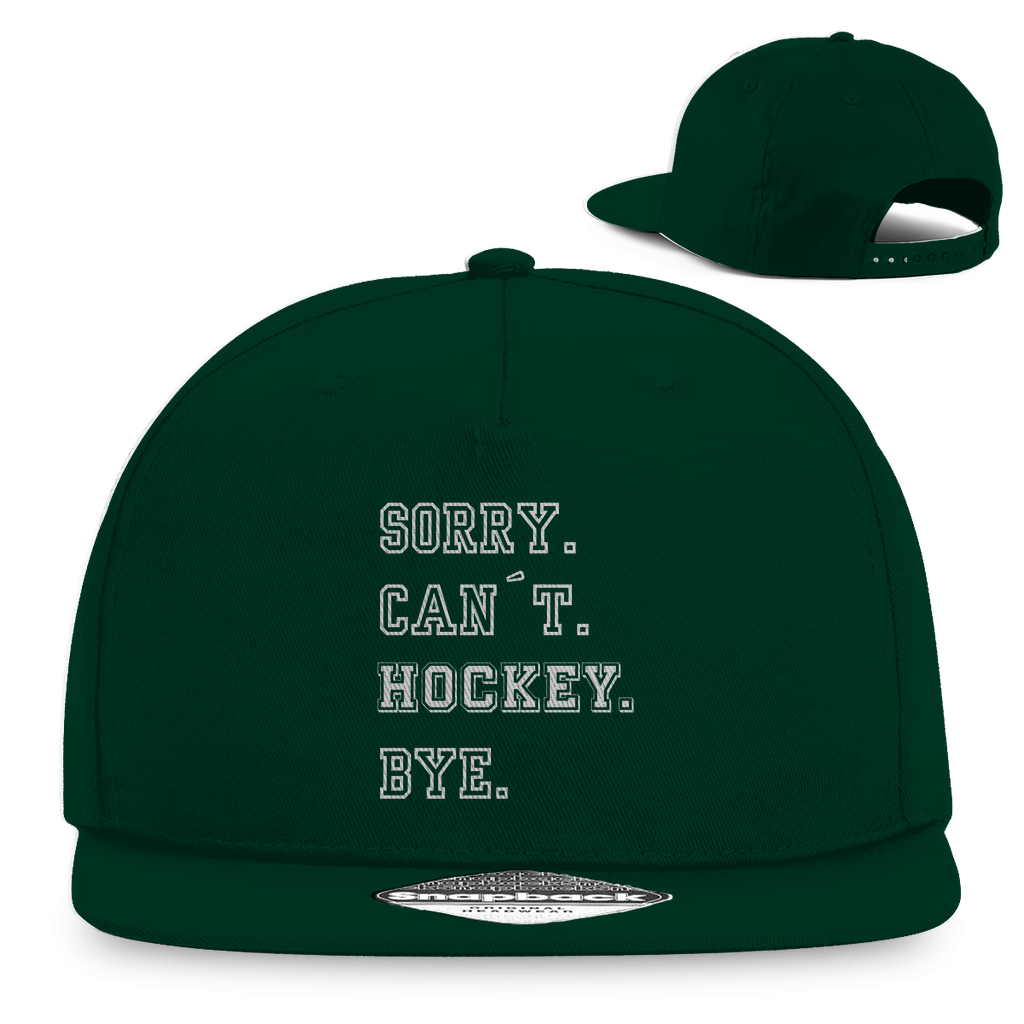Snapback SORRY. CAN´T. HOCKEY. BYE.