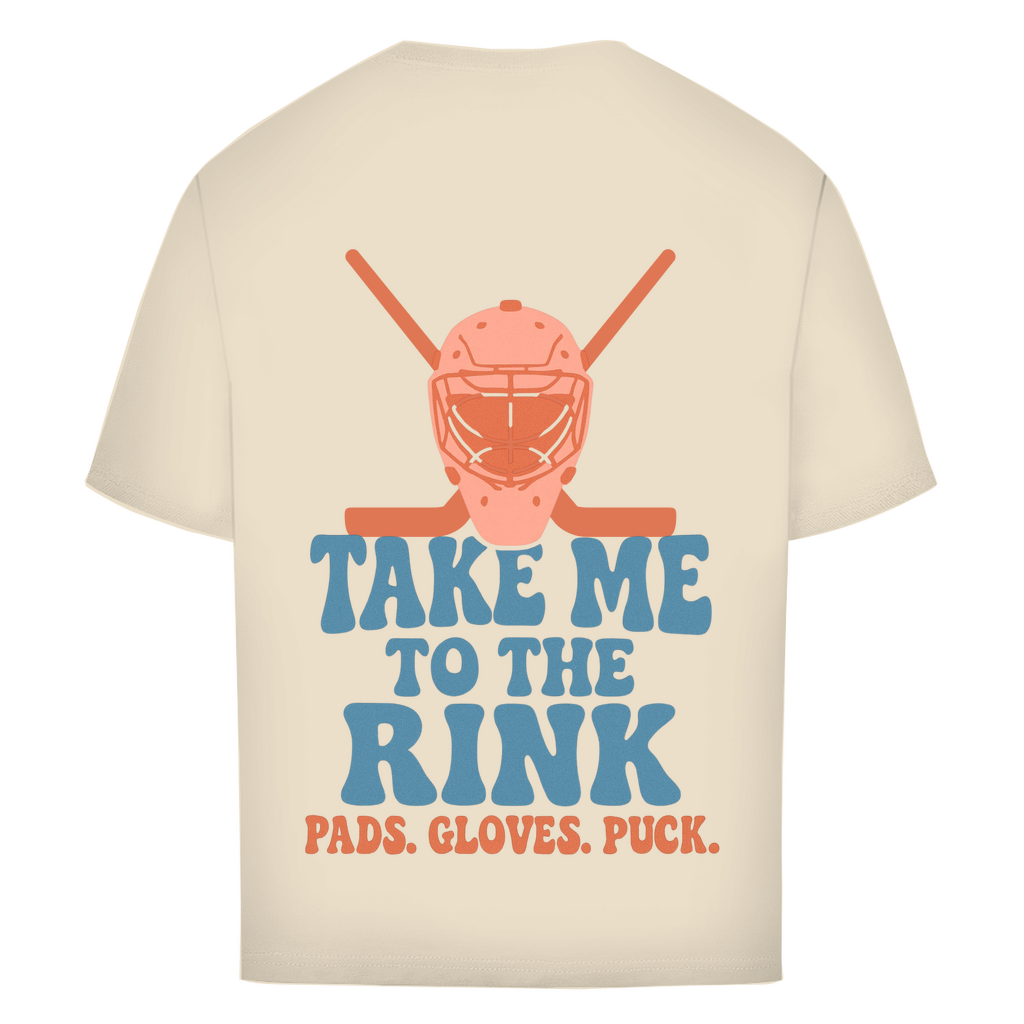 Oversize T-Shirt TAKE ME TO THE RINK GOALIE (back)