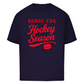 Oversize T-Shirt READY FOR HOCKEY SEASON