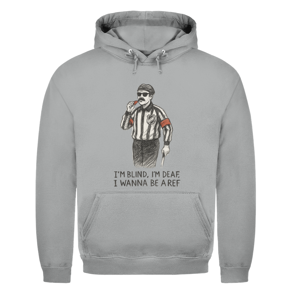 Unisex Hoodie WANNA BE A REF
