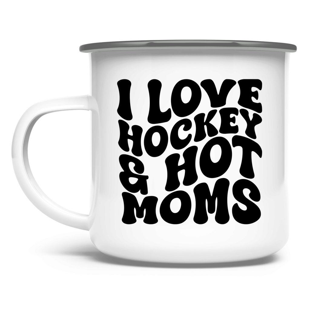 Emaille Tasse I LOVE HOCKEY & HOT MOMS