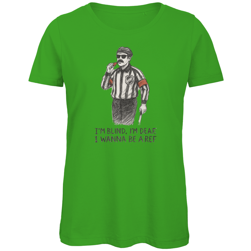 Ladies T-Shirt WANNA BE A REF