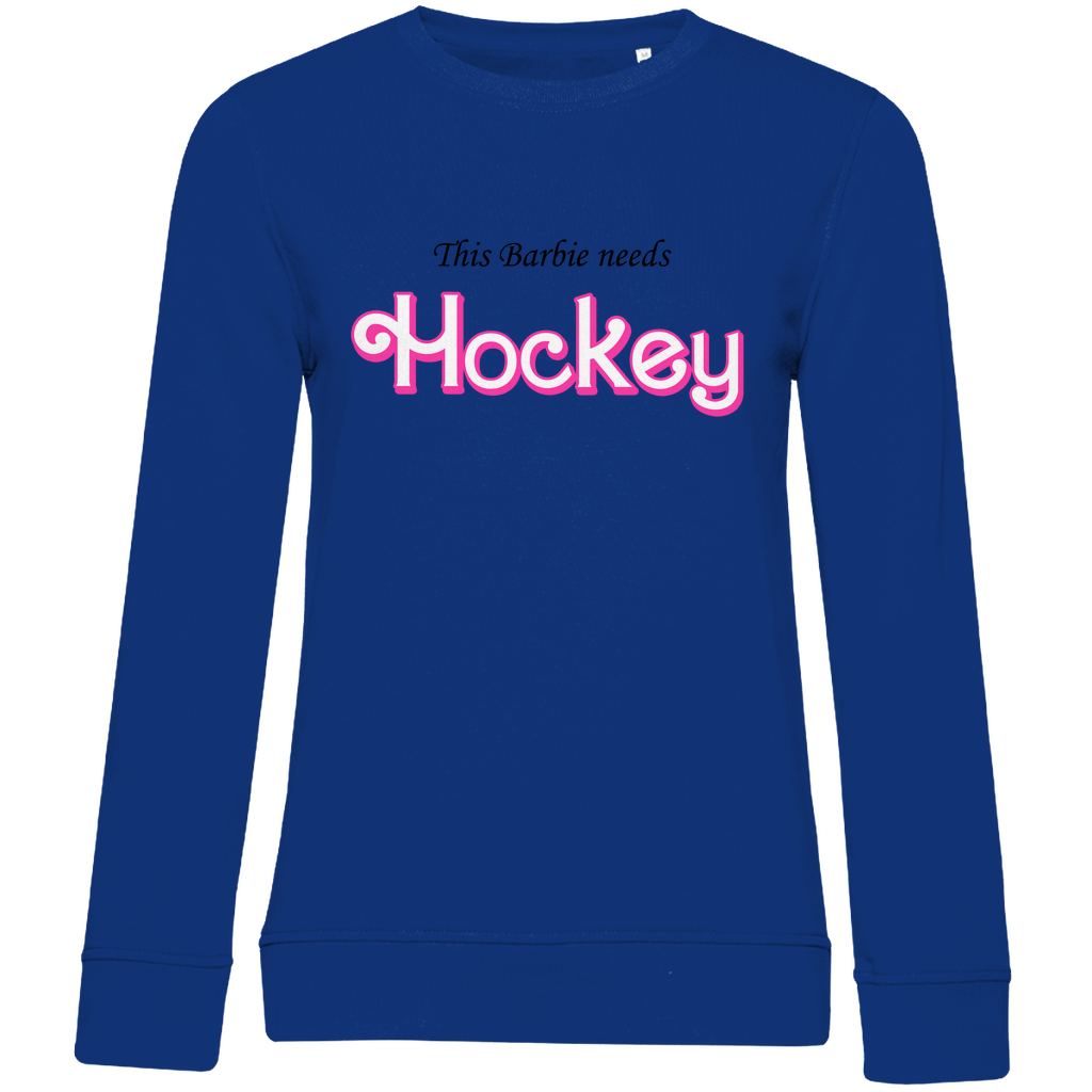 Ladies Sweatshirt BARBIE NEEDS HOCKEY