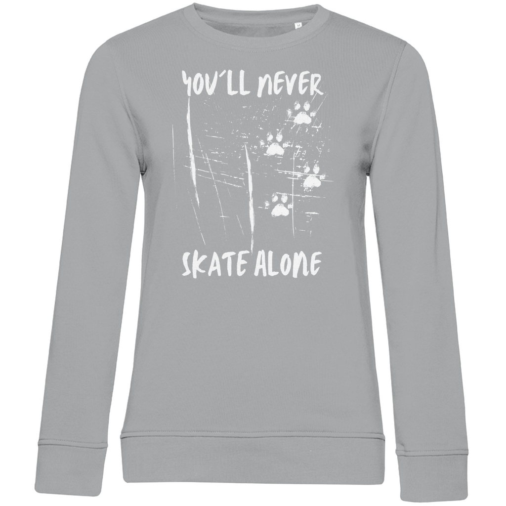 Ladies Sweatshirt NEVER SKATE ALONE