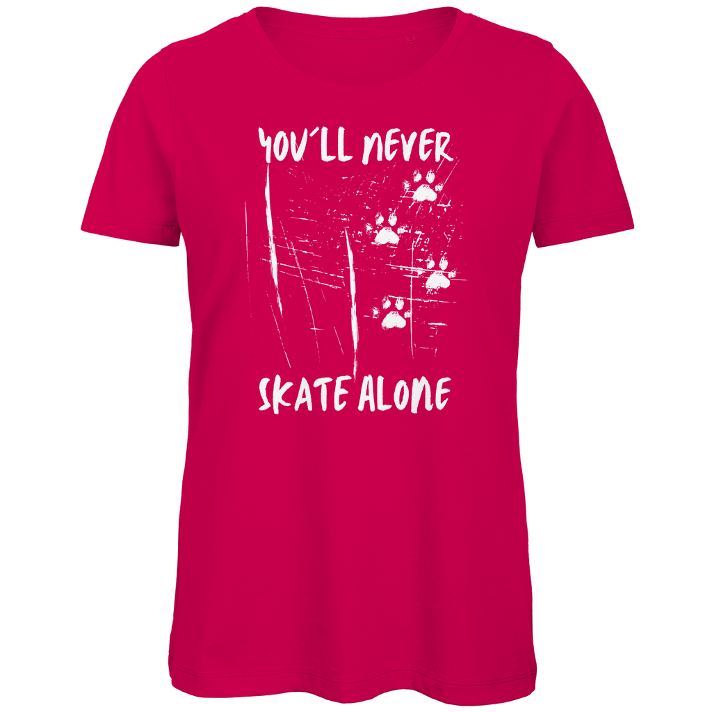 Ladies T-Shirt NEVER SKATE ALONE DOG