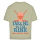 Oversize T-Shirt TAKE ME TO THE RINK GOALIE (back)