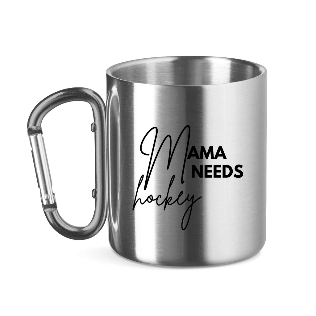 Edelstahltasse MAMA NEEDS HOCKEY