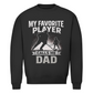 Unisex Sweatshirt HOCKEYDAD FAVORITE PLAYER