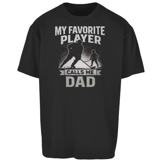 Oversize Shirt HOCKEYDAD FAVORITE PLAYER