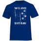 T-Shirt NEVER SKATE ALONE