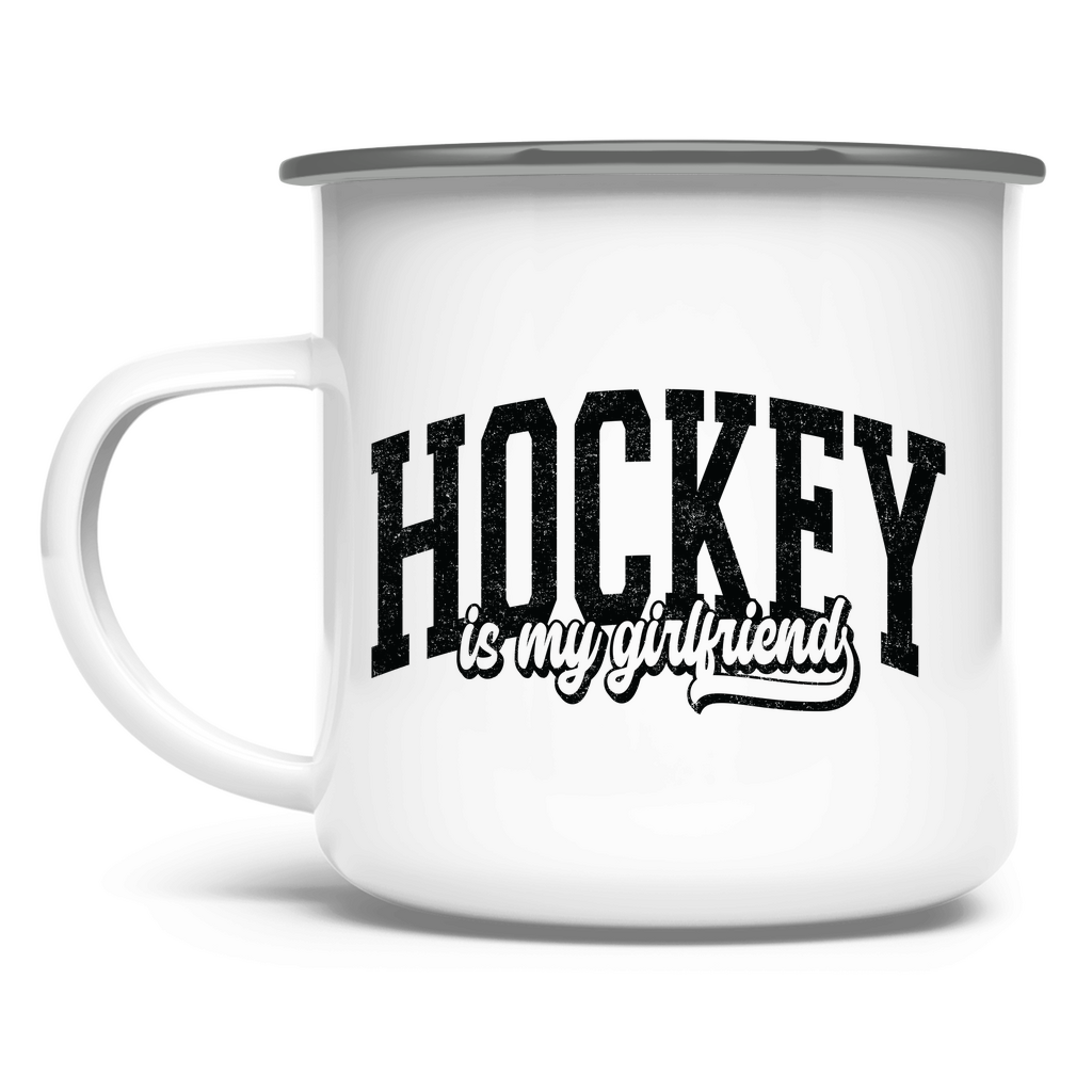 Emaille Tasse HOCKEY IS MY GIRLFRIEND