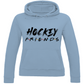 Ladies Hoodie HOCKEY FRIENDS (FRIENDS EDT.)