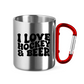 Edelstahltasse  I LOVE HOCKEY & BEER