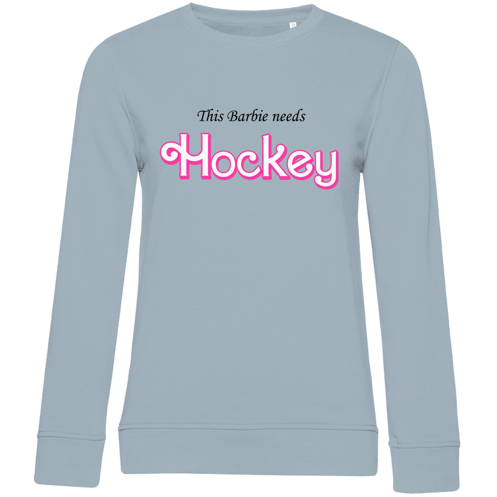 Ladies Sweatshirt BARBIE NEEDS HOCKEY
