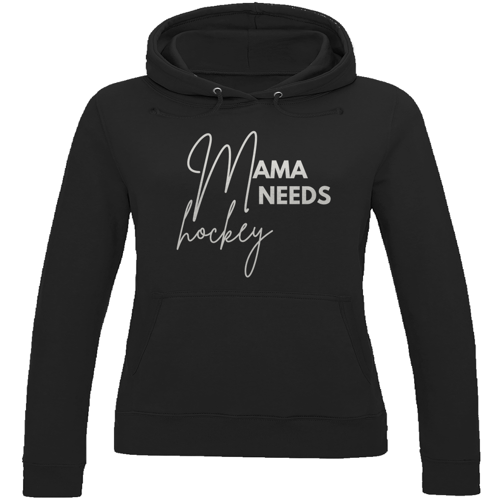 Ladies Hoodie MAMA NEEDS HOCKEY