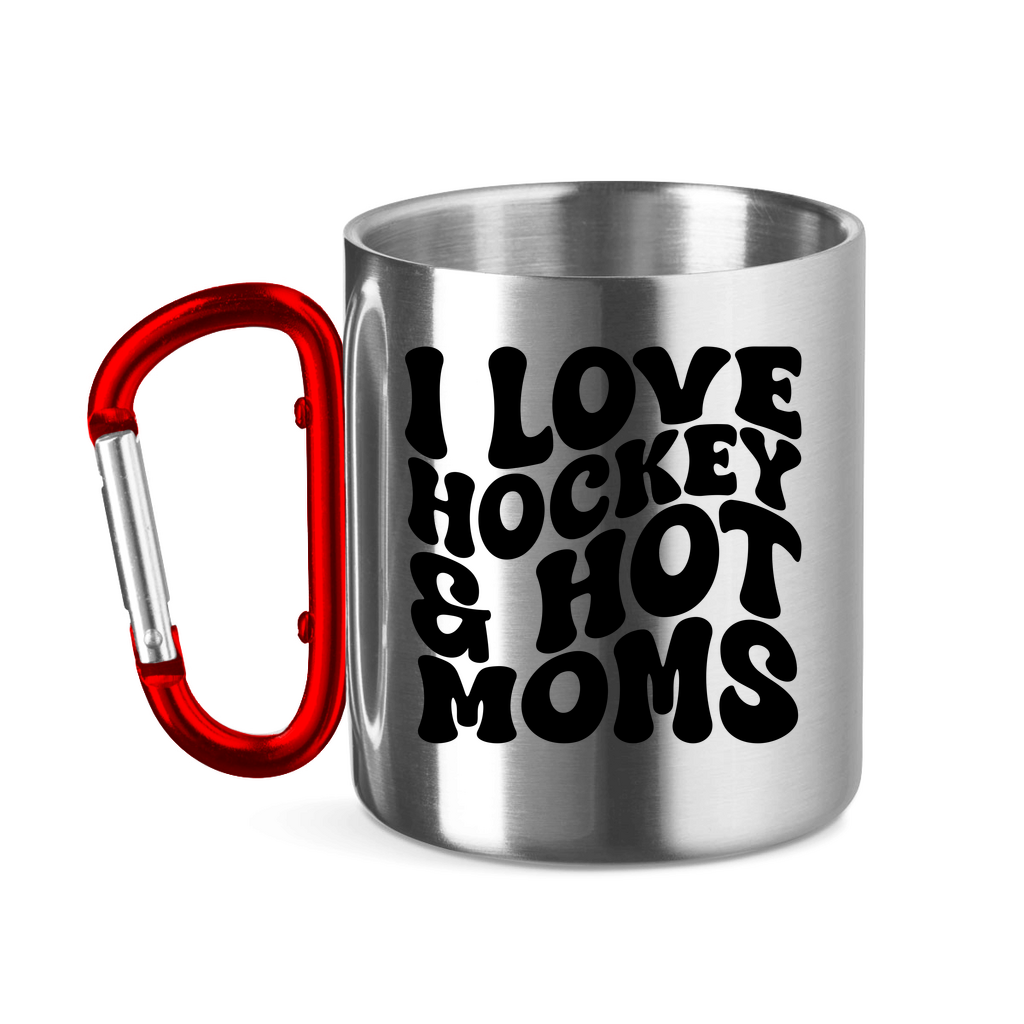 Edelstahltasse I LOVE HOCKEY & HOT MOMS