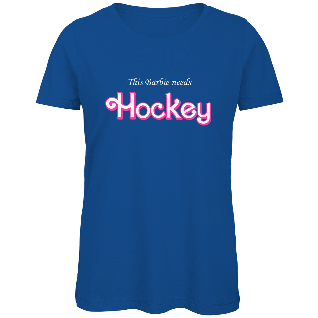 Ladies T-Shirt BARBIE NEEDS HOCKEY