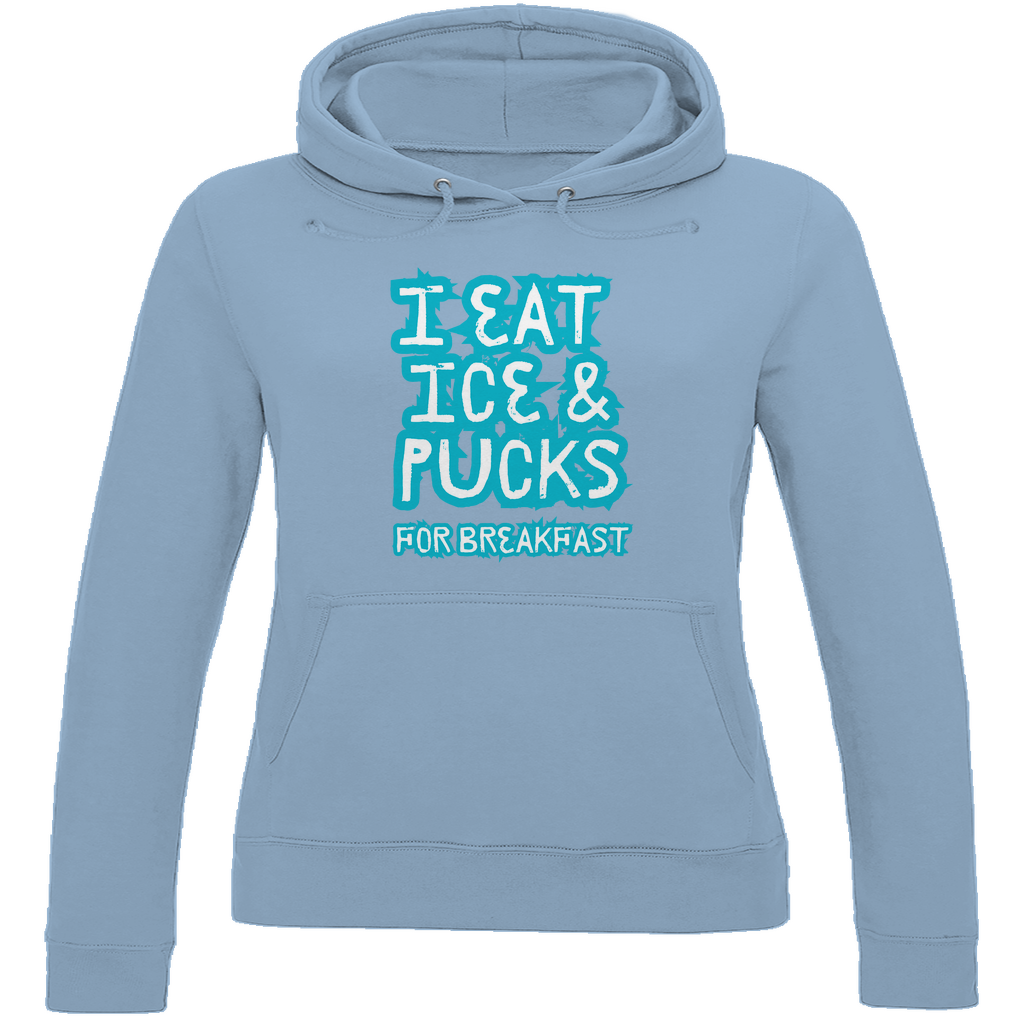 Ladies Hoodie ICE & PUCKS FOR BREAKFAST