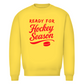 Unisex Sweatshirt READY FOR HOCKEY SEASON