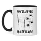 Tasse zweifarbig NEVER SKATE ALONE