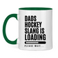 Tasse zweifarbig HOCKEYDADS SLOGAN